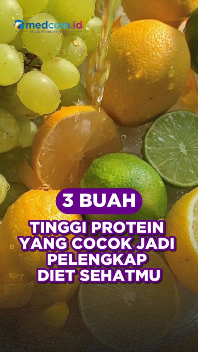 3 Buah Tinggi Protein yang Cocok Jadi Pelengkap Diet Sehatmu