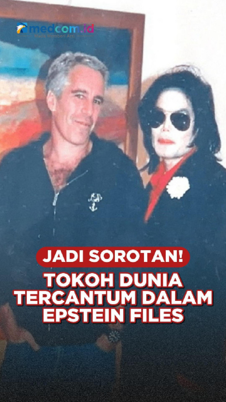 Jadi Sorotan! Tokoh Dunia Tercantum dalam Epstein Files