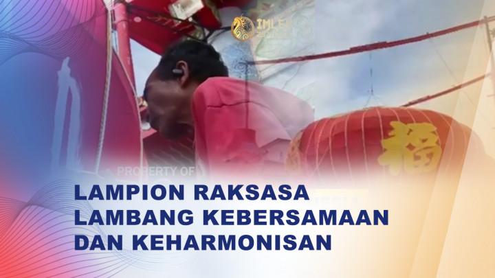 Sambut Imlek dan Cap Go Meh, Lampion Raksasa Terpasang di Kubu Raya