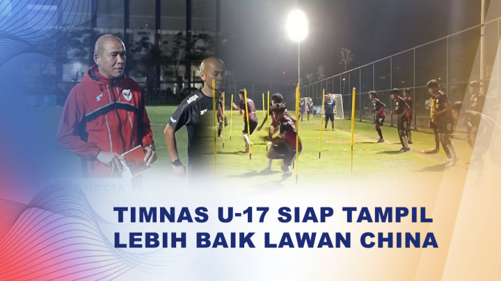 Timnas U-17 Bertekad Bangkit di Uji Coba Kedua Kontra China
