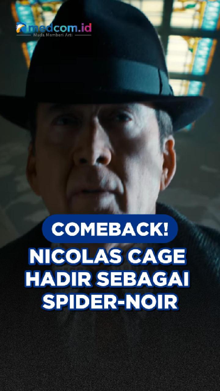 Comeback! Nicolas Cage Hadir sebagai Spider-Noir