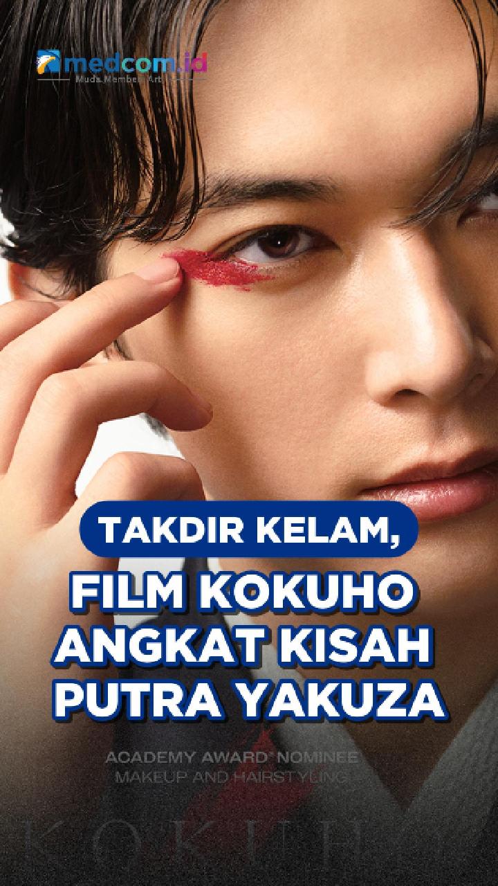 Takdir Kelam, Film Kokuho Angkat Kisah Putra Yakuza