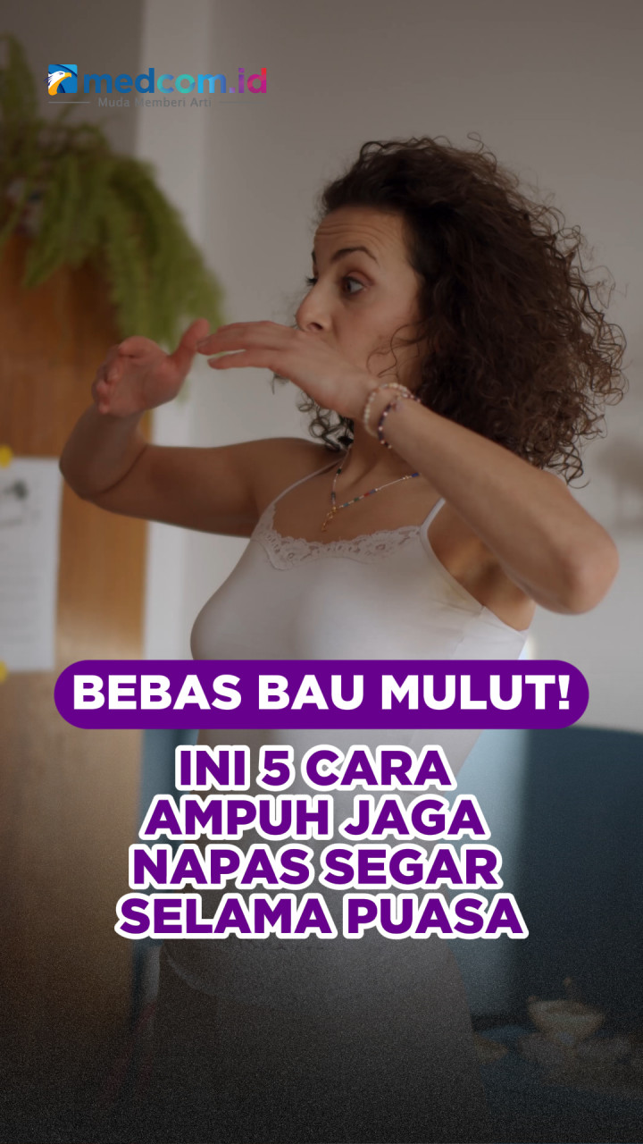 Bebas Bau Mulut! Ini 5 Cara Ampuh Jaga Napas Segar Selama Puasa
