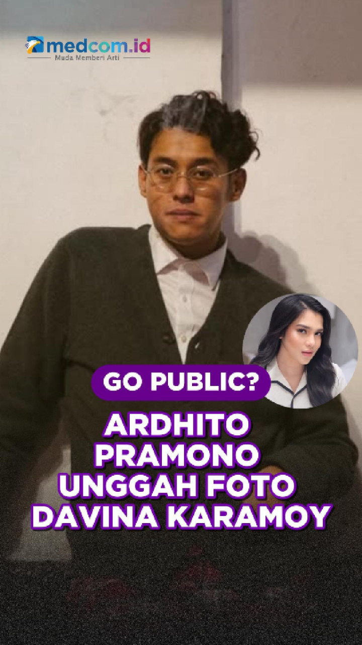 Go Public? Ardhito Pramono Unggah Foto Davina Karamoy