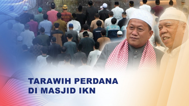 Masjid IKN Gelar Tarawih Perdana Ramadan 1447 H