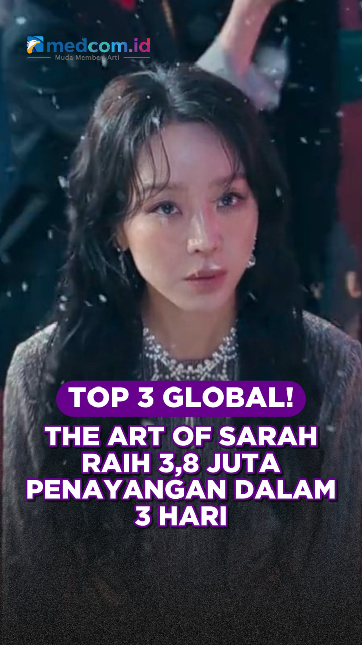 Top 3 Global! The Art of Sarah Raih 3,8 Juta Penayangan dalam 3 Hari