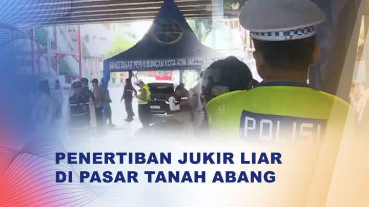 Penertiban Parkir Liar 'Tarif Selangit' di Pasar Tanah Abang
