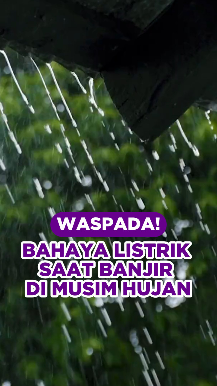 Waspada! Bahaya Listrik Saat Banjir Di Musim Hujan