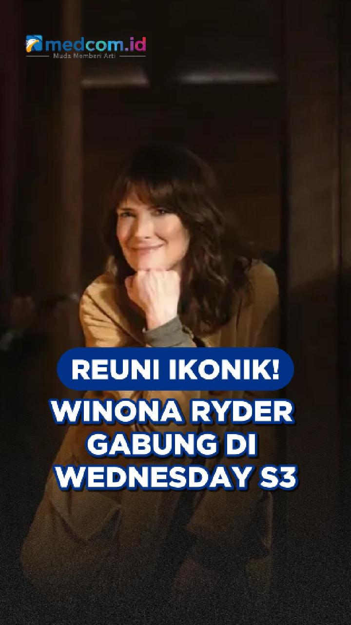 Reuni Ikonik! Winona Ryder Gabung di Wednesday S3