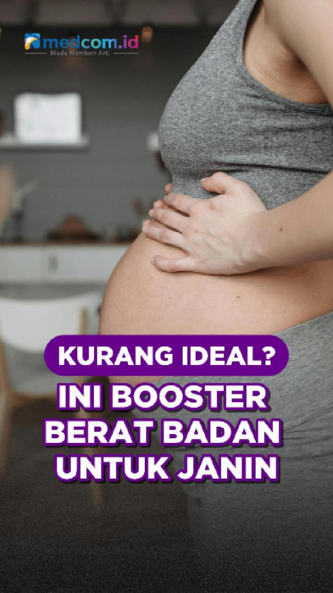 Kurang Ideal? Ini Booster Berat Badan untuk Janin