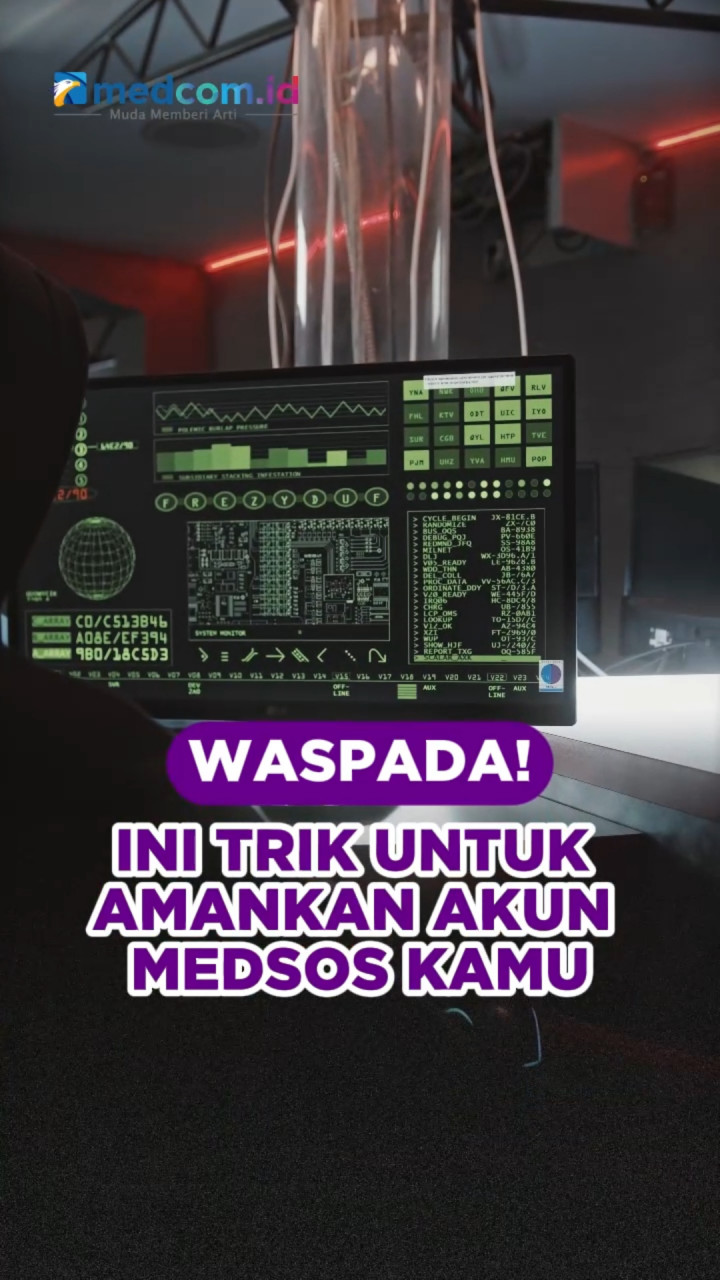 Waspada! Ini Trik Untuk Amankan Akun Medsos Kamu