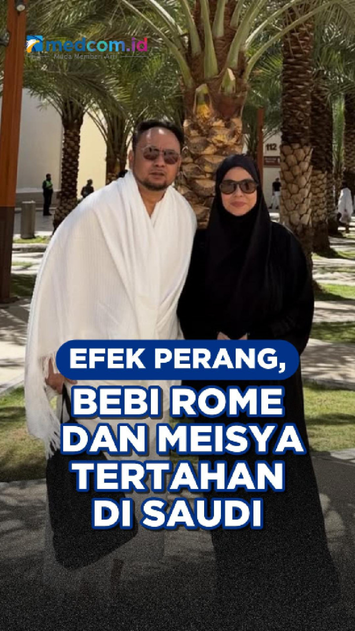 Efek Perang, Bebi Romeo dan Meisya Tertahan di Saudi