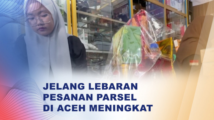 Penjual Parsel di Banda Aceh Kebanjiran Pesanan Jelang Lebaran