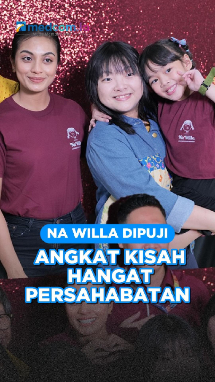 Na Willa Dipuji, Angkat Kisah Hangat Persahabatan