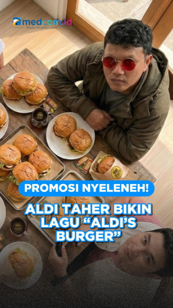 Promosi Nyeleneh! Aldi Taher Bikin Lagu “Aldi’s Burger”