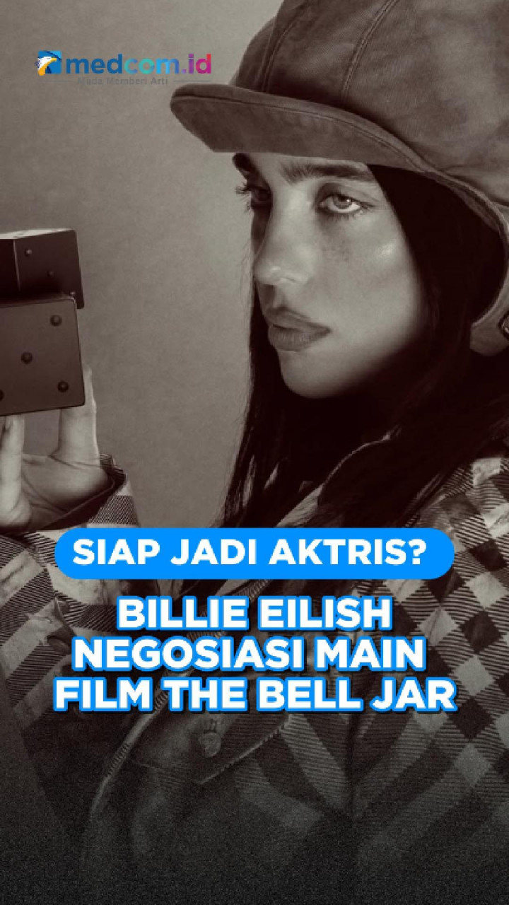 Siap Jadi Aktris? Billie Eilish Negosiasi Main Film The Bell Jar