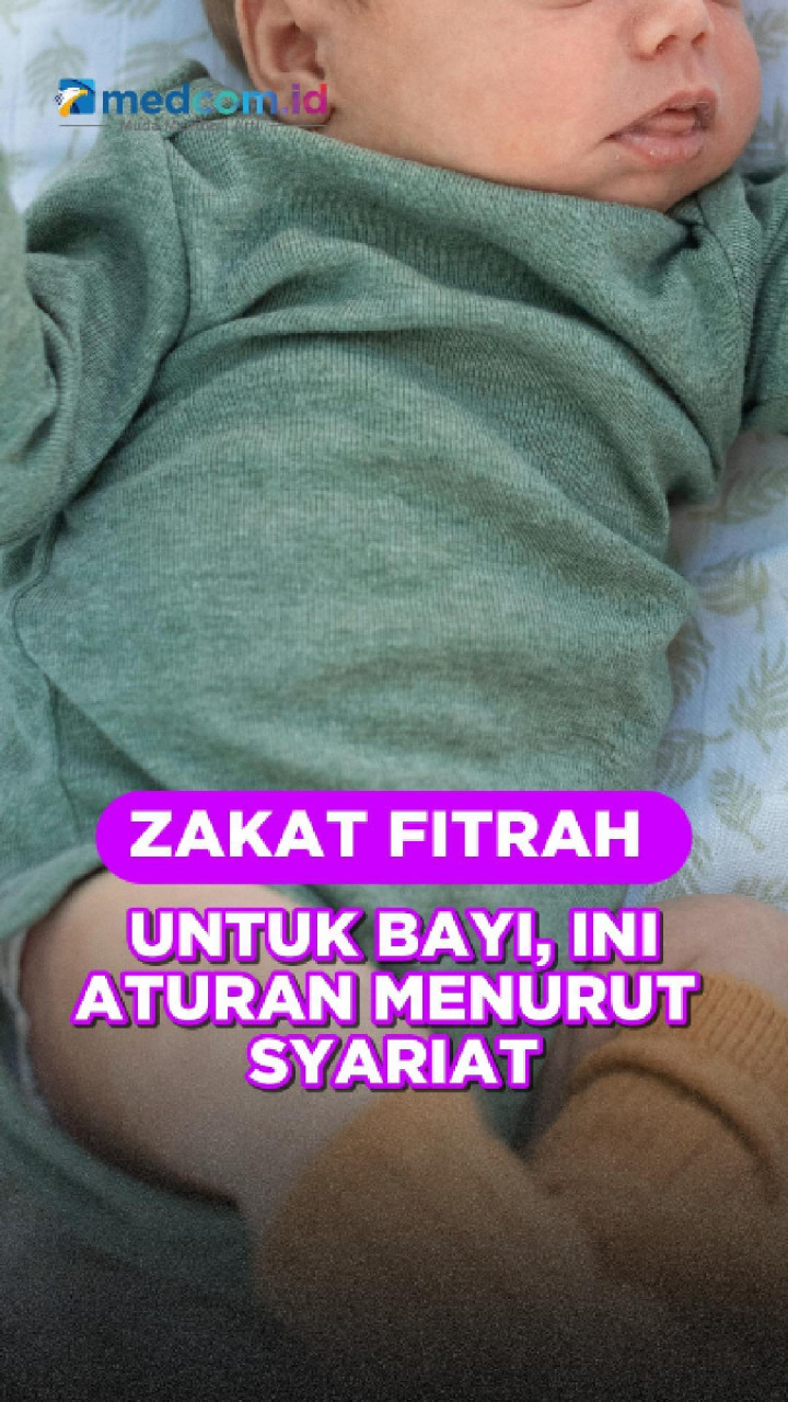 Zakat Fitrah untuk Bayi, Ini Aturan Menurut Syariat