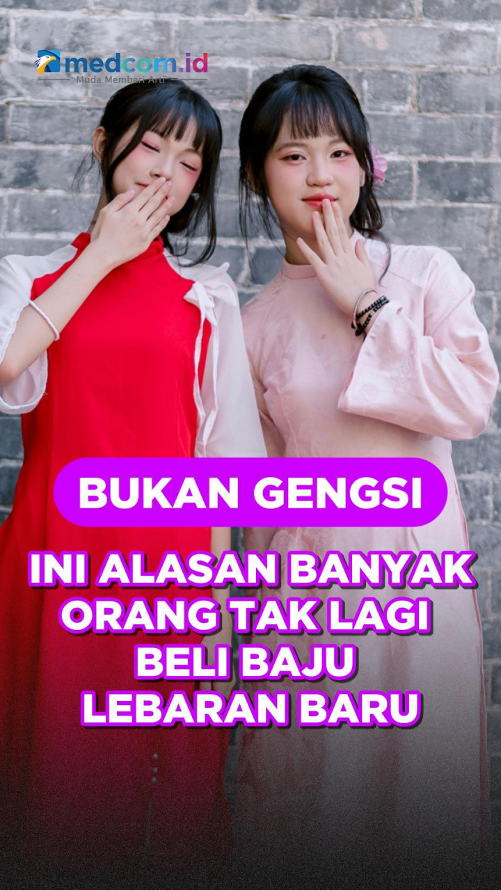 Bukan Gengsi, Ini Alasan Banyak Orang Tak Lagi Beli Baju Lebaran Baru
