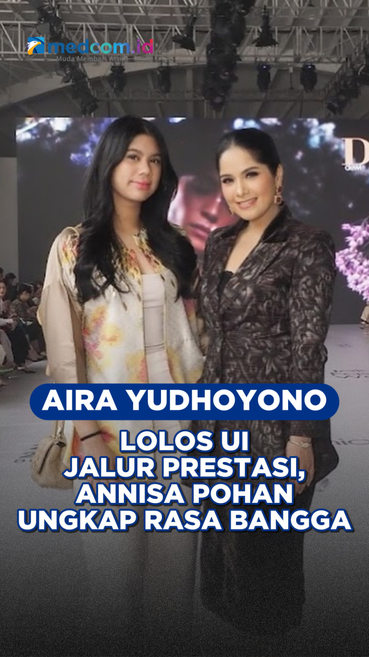 Aira Yudhoyono Lolos UI Jalur Prestasi, Annisa Pohan Ungkap Rasa Bangga