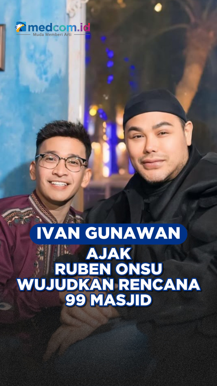 Ivan Gunawan Ajak Ruben Onsu Wujudkan Rencana 99 Masjid