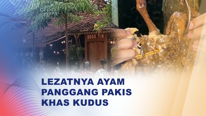 Ayam Panggang Pakis Khas Lereng Muria Jadi Buruan Saat Lebaran