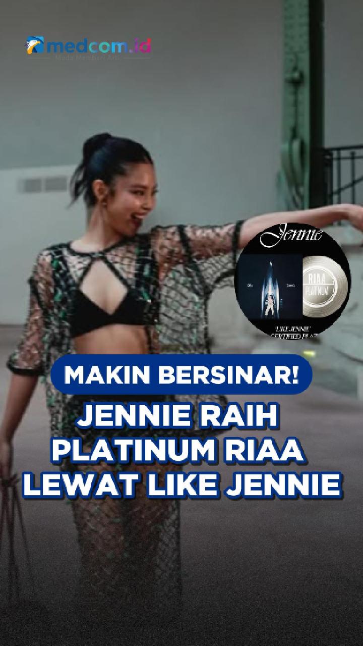 Makin Bersinar! Jennie Raih Platinum RIAA Lewat Like JENNIE