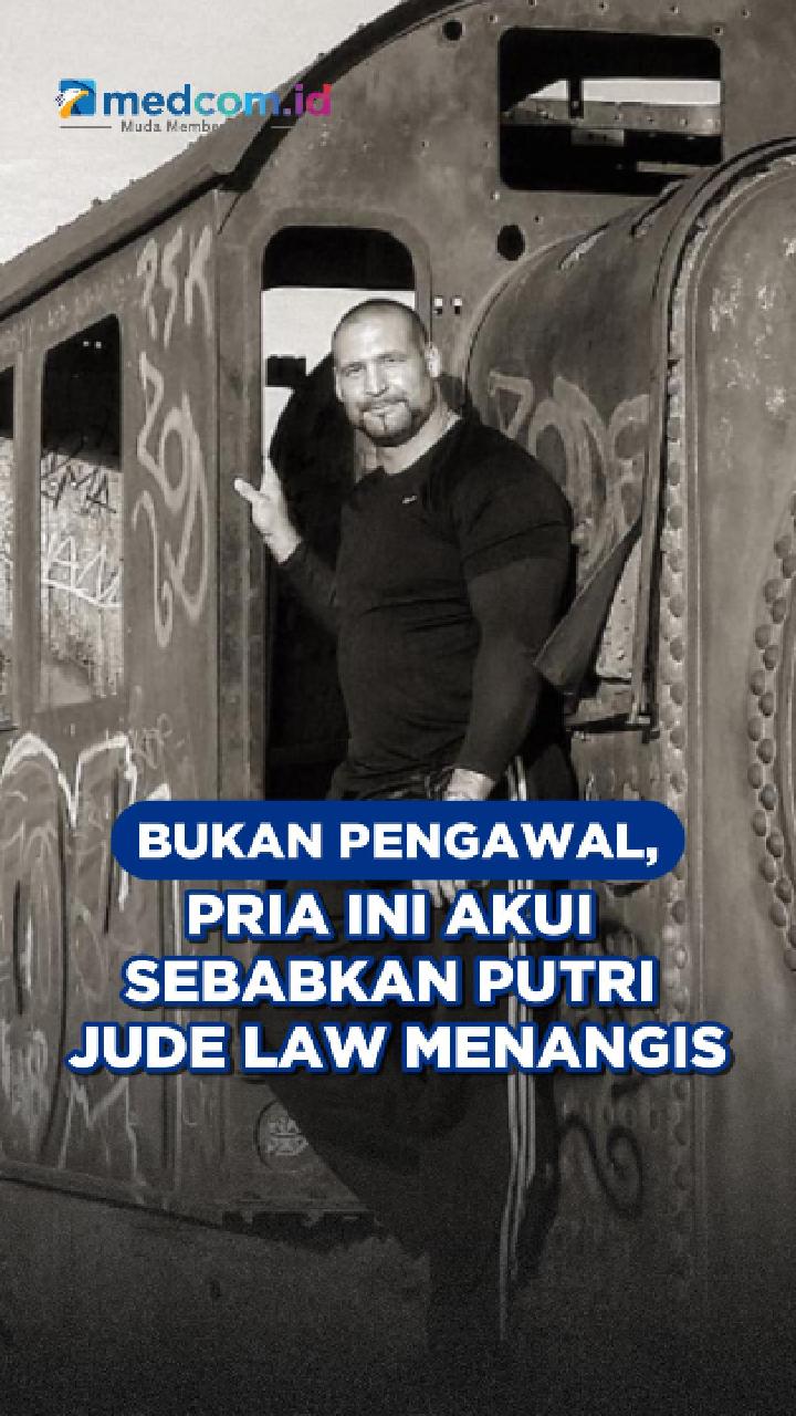 Bukan Pengawal, Pria Ini Akui Sebabkan Putri Jude Law Menangis