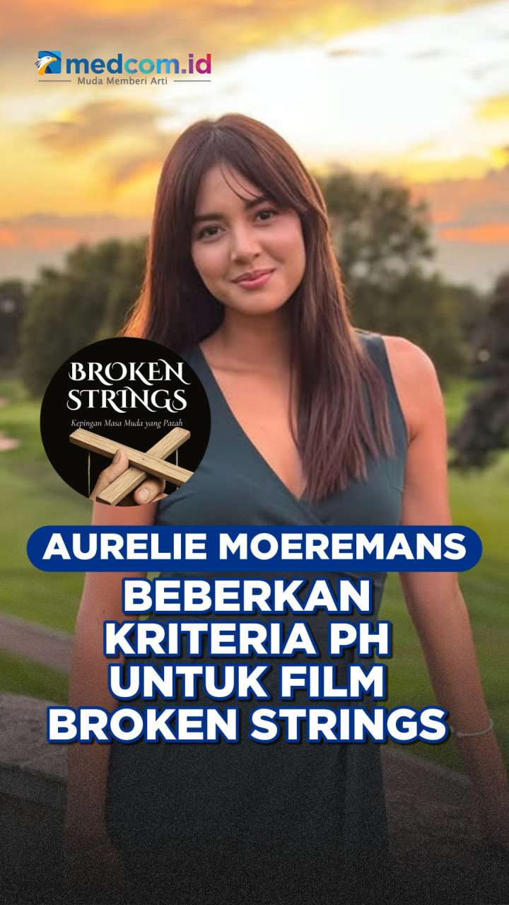 Aurelie Moeremans Beberkan Kriteria PH untuk Film Broken Strings