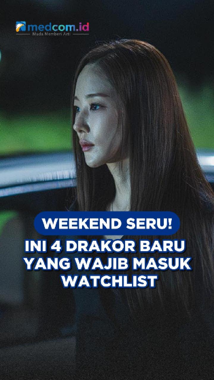 Weekend Seru! Ini 4 Drakor Baru yang Wajib Masuk Watchlist