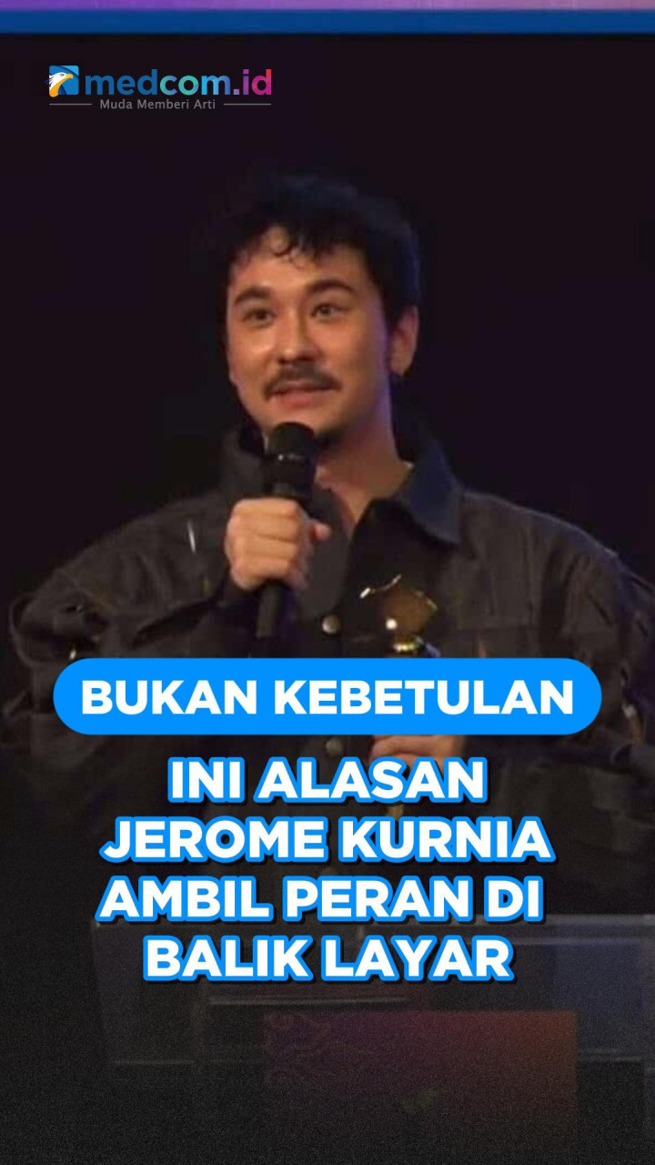 Bukan Kebetulan, Ini Alasan Jerome Kurnia Ambil Peran di Balik Layar