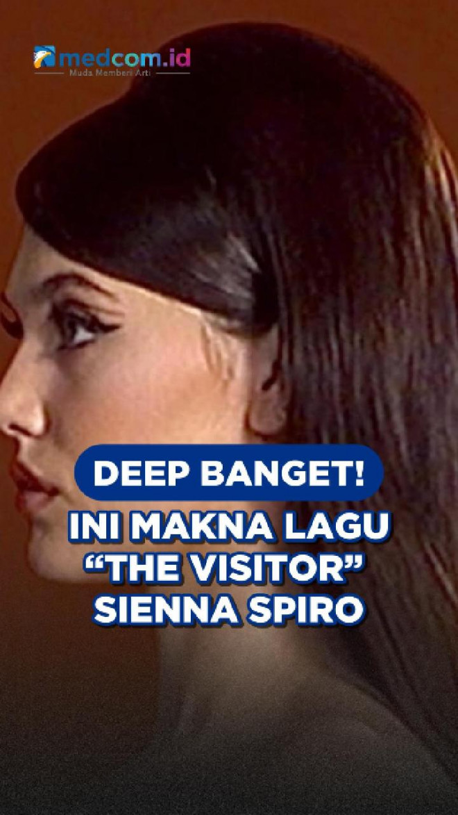 Deep Banget, Ini Makna Lagu “The Visitor” Sienna Spiro