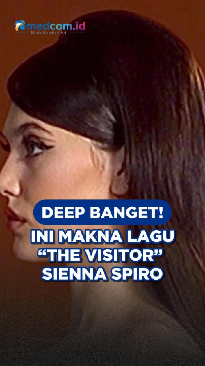 Deep Banget, Ini Makna Lagu “The Visitor” Sienna Spiro