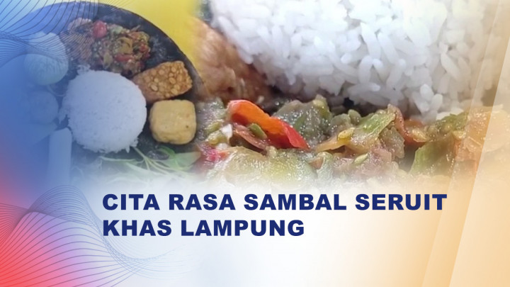 Lezatnya Sambal Seruit, Kuliner Khas Lampung