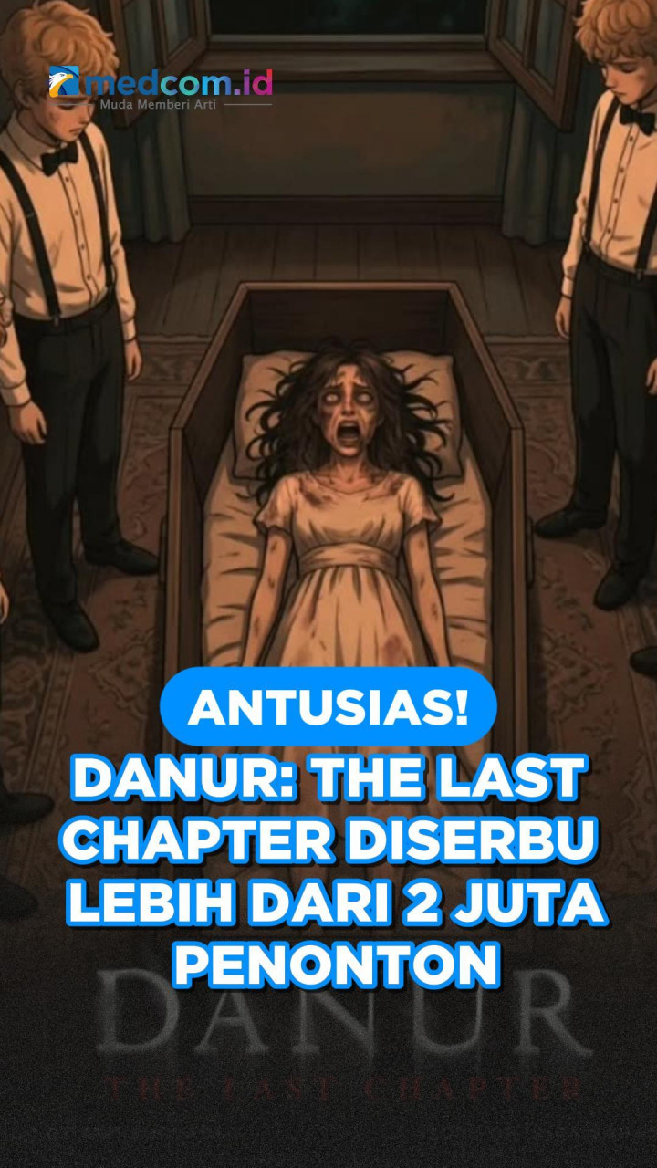 Antusias! Danur: The Last Chapter Diserbu Lebih dari 2 Juta Penonton