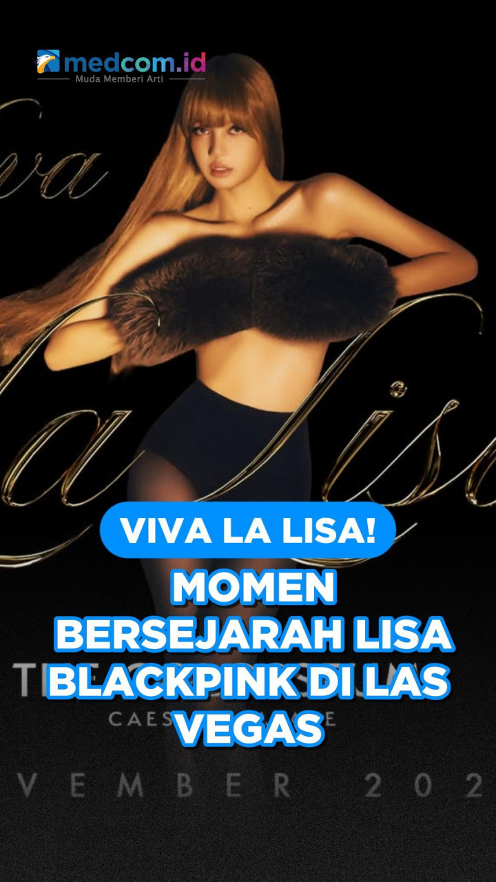 Viva La Lisa! Momen Bersejarah Lisa BLACKPINK di Las Vegas