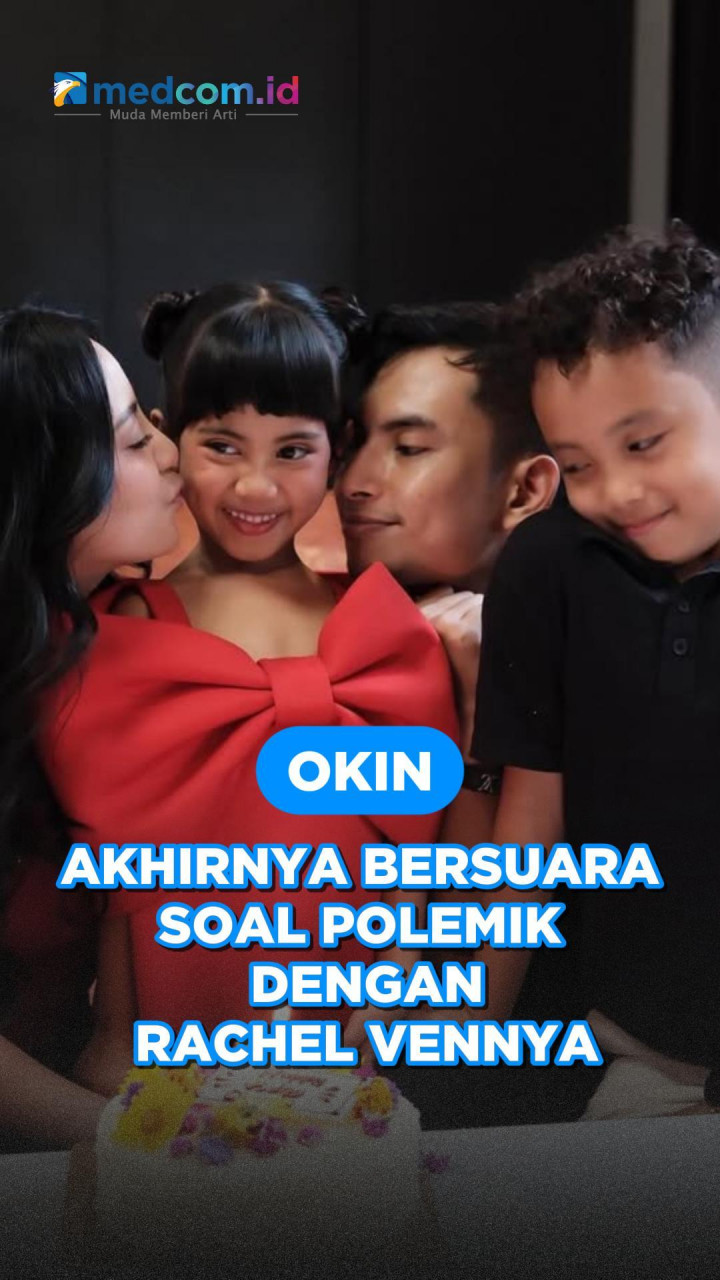 Okin Akhirnya Bersuara soal Polemik dengan Rachel Vennya