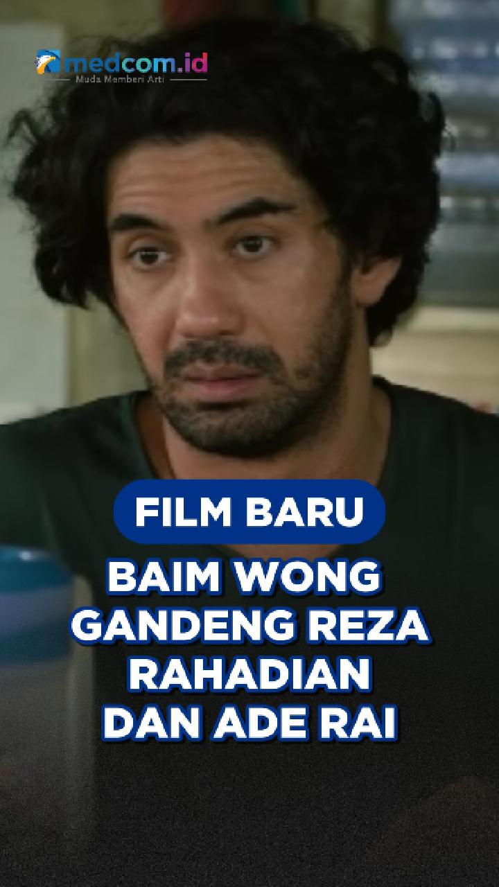 Film Baru Baim Wong Gandeng Reza Rahadian dan Ade Rai