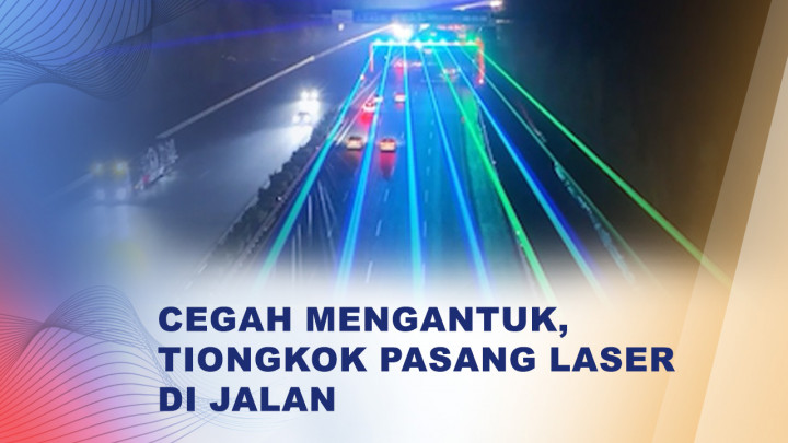 Unik! Jalan Raya di Tiongkok Dilengkapi Lampu Laser Anti Mengantuk