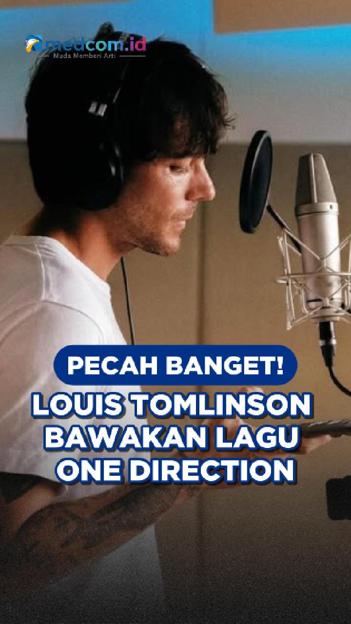 Pecah Banget! Louis Tomlinson Bawakan Lagu One Direction