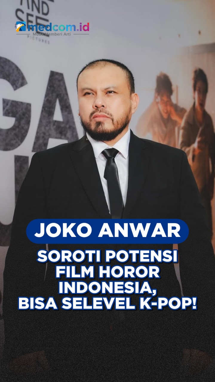 Joko Anwar Soroti Potensi Film Horor Indonesia, Bisa Selevel K-Pop