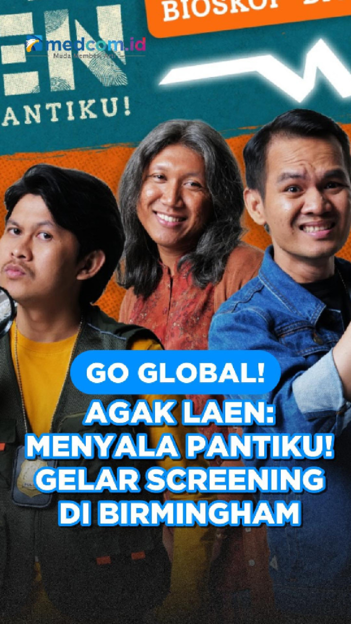 Go Global! Agak Laen: Menyala Pantiku! Gelar Screening di Birmingham