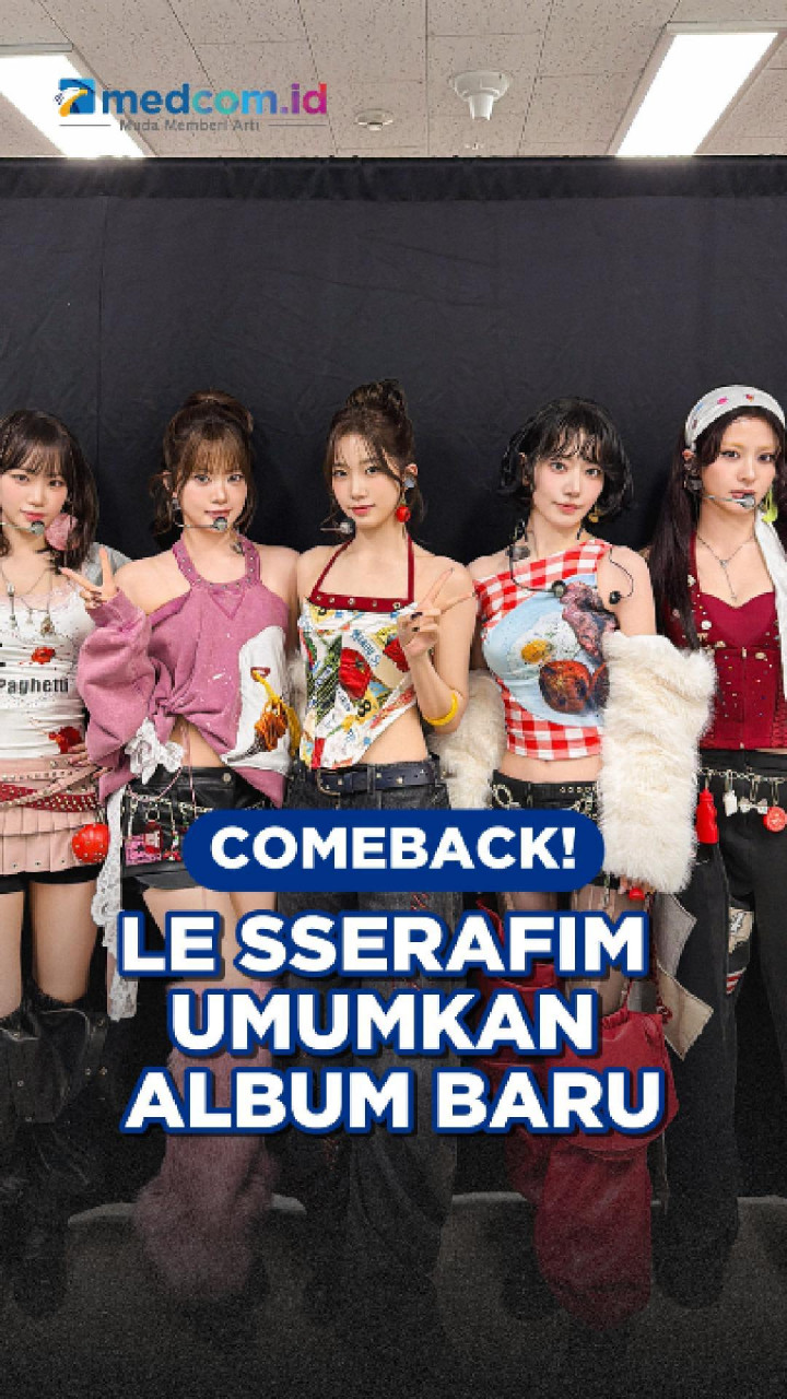 Comeback! LE SSERAFIM Umumkan Album Baru
