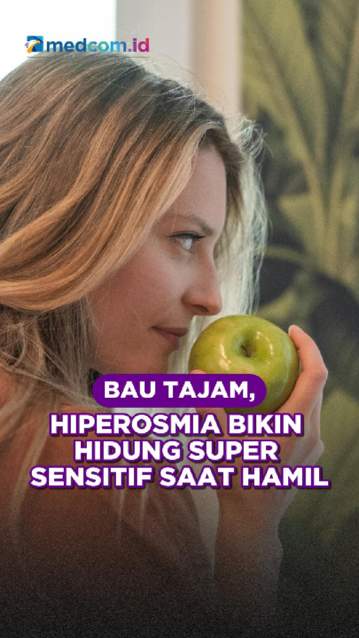 Bau Tajam, Hiperosmia Bikin Hidung Super Sensitif Saat Hamil