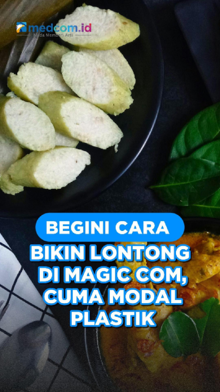 Begini Cara Bikin Lontong di Magic Com, Cuma Modal Plastik