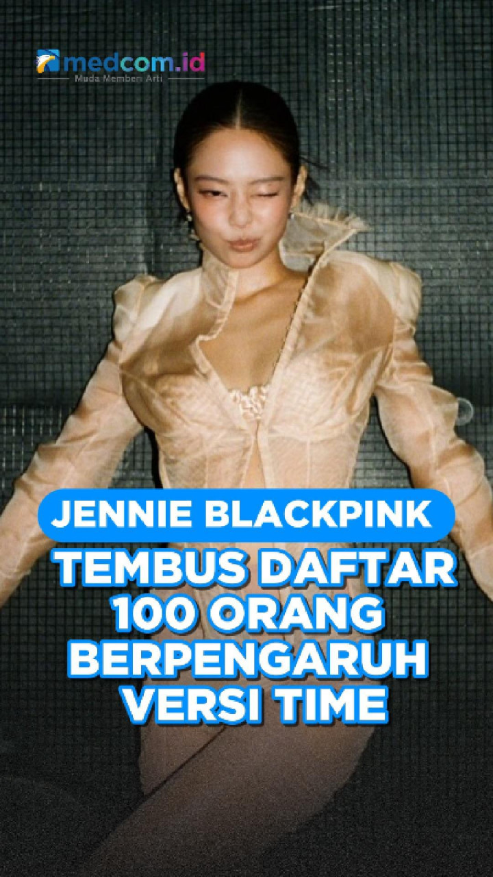 Jennie BLACKPINK Tembus Daftar 100 Orang Berpengaruh Versi TIME