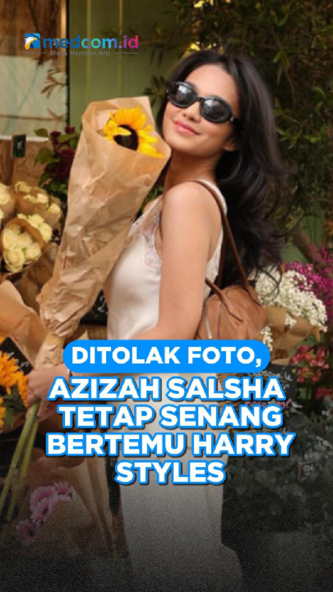 Ditolak Foto, Azizah Salsha Tetap Senang Bertemu Harry Styles