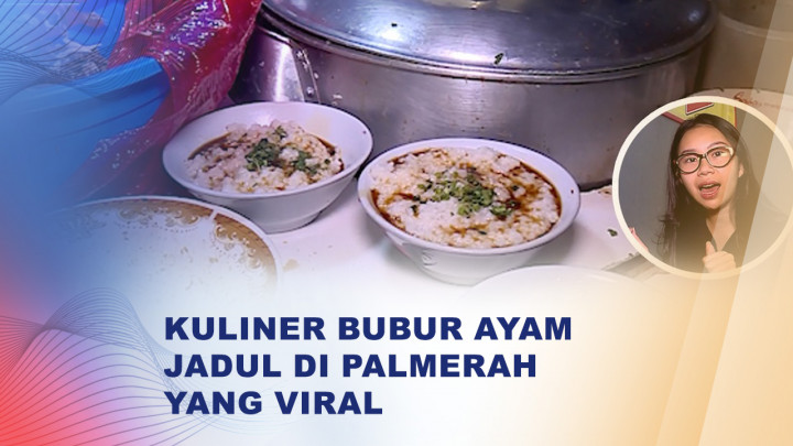 Wajib Coba Kuliner Bubur Ayam Jadul Cita Rasa Legendaris