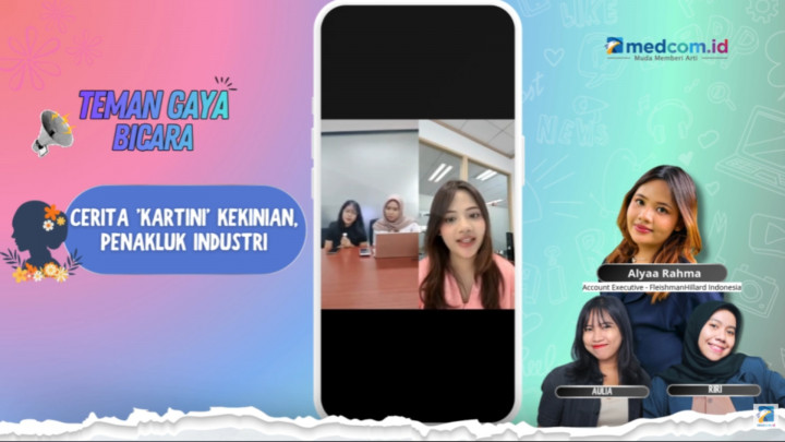 Teman Gaya Bicara: Cerita 'kartini' Kekinian, Penakluk Industri