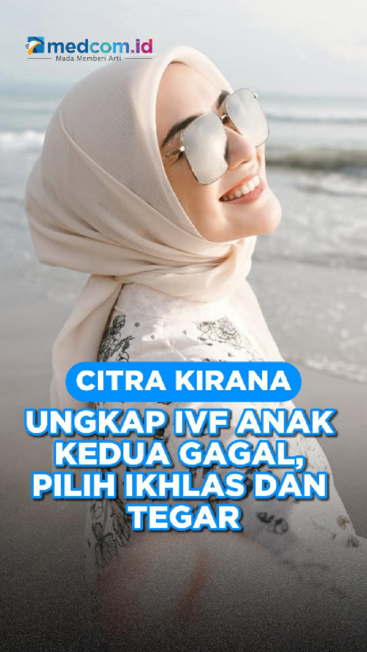 Citra Kirana Ungkap IVF Anak Kedua Gagal, Pilih Ikhlas dan Tegar