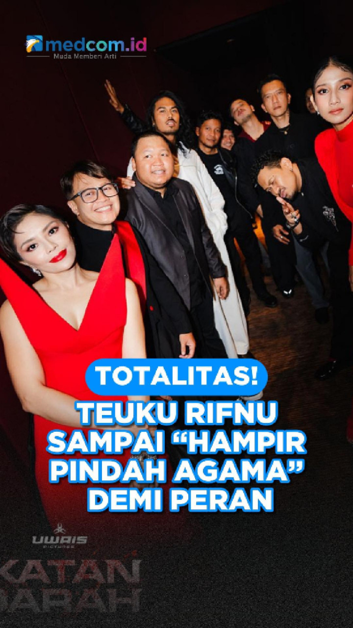 Totalitas! Teuku Rifnu Sampai “Hampir Pindah Agama” Demi Peran